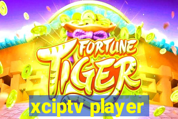xciptv player